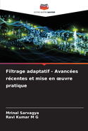 Filtrage adaptatif - Avances rcentes et mise en oeuvre pratique