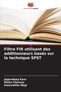 Filtre FIR utilisant des additionneurs bass sur la technique SPST