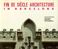 Fin de Siecle Architecture in Barce