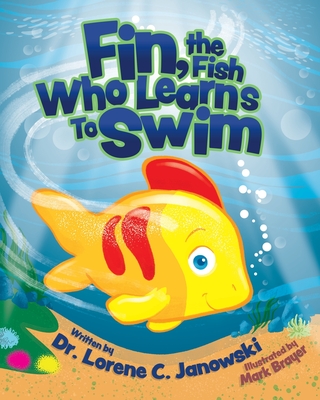 Fin, the Fish Who Learns to Swim - Janowski, Dr.