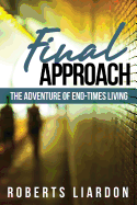 Final Approach: The Adventure of End-Times Living