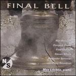 Final Bell: Piano Music by American Composers