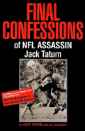 Final Confessions of NFL Assassin Jack Tatum