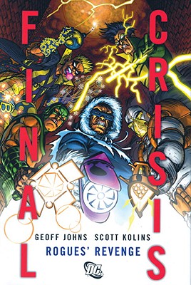 Final Crisis: Rogues' Revenge - Johns, Geoff