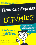Final Cut Express for Dummies - Kobler, Helmut