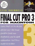 Final Cut Pro 3 for Macintosh: Visual Quickpro Guide