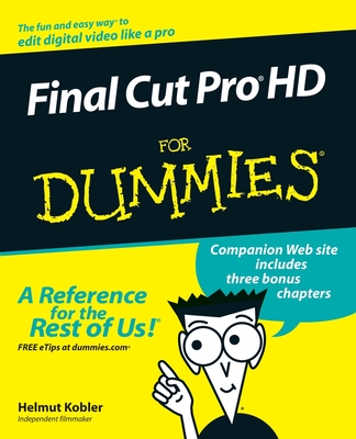 Final Cut Pro HD for Dummies - Kobler, Helmut