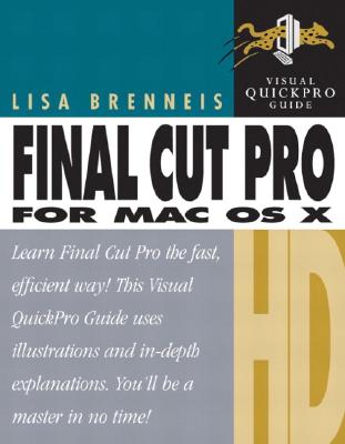 Final Cut Pro HD for Mac OS X - Brenneis, Lisa