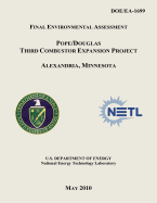 Final Environmental Assessment - Pope/Douglas Third Combustor Expansion Project, Alexandria, Minnesota (DOE/EA-1699)