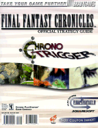 Final Fantasy Chronicles Official Strategy Guide: Final Fantasy IV/Chrono Trigger