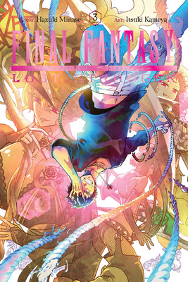 Final Fantasy Lost Stranger, Vol. 3 - Minase, Hazuki, and Kameya, Itsuki, and Pan, Melody (Translated by)