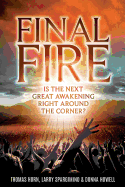Final Fire: Is the Next Great Awakening Right Around the Corner?