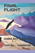 Final Flight: Cora Sky Woman