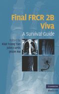 Final FRCR 2B Viva: A Survival Guide
