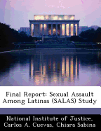Final Report: Sexual Assault Among Latinas (Salas) Study