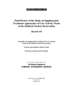 Final Review of the Study on Supplemental Treatment Approaches of Low-Activity Waste at the Hanford Nuclear Reservation: Review #4