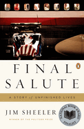 Final Salute: A Story of Unfinished Lives