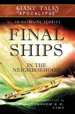 Final Ships In the Neighborhood: Mysterious Vessels - Paul, Timothy, and Freed, Christian Warren, and Parker, Amos