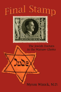 Final Stamp: The Jewish Doctors in the Warsaw Ghetto