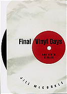 Final Vinyl Days: And Other Stories