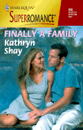 Finally a Family - Shay, Kathryn