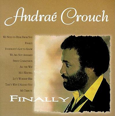 Finally - Crouch, Andrae