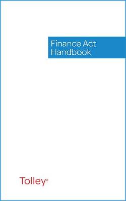 Finance Act Handbook 2015 - Bober, Lynnette (Contributions by), and Lindsay, John, BA (Contributions by), and Bradford, Sarah (Contributions by)