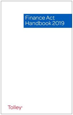 Finance Act Handbook 2019 - Bambridge, Alistair (Contributions by), and Charkin, Laura (Contributions by), and Downey, Mark (Contributions by)