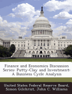 Finance and Economics Discussion Series: Putty-Clay and Investment: A Business Cycle Analysis