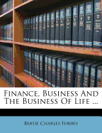 Finance, Business and the Business of Life ...