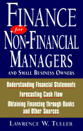 Finance for Non-Financial Managers and Small Business Owners - Tuller, Lawrence W