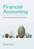 Financial Accounting: A Concepts-Based Introduction