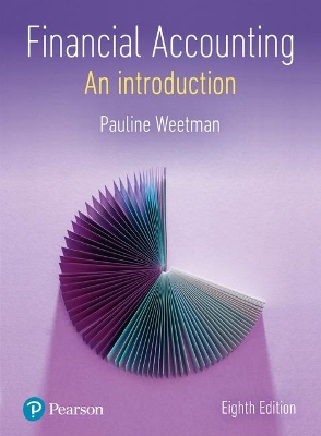 Financial Accounting: An Introduction - Weetman, Pauline