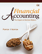 Financial Accounting: The Impact on Decision Makers - Porter, Gary A, and Norton, Curtis L