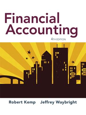 Financial Accounting - Kemp, Robert, and Waybright, Jeffrey