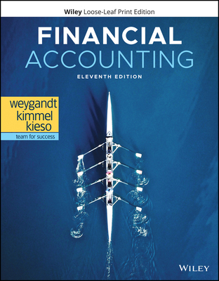 Financial Accounting - Weygandt, Jerry J, and Kimmel, Paul D, and Kieso, Donald E