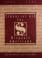 Financial Aid for Hispanic Americans: 2003-2005