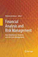 Financial Analysis and Risk Management: Data Governance, Analytics and Life Cycle Management