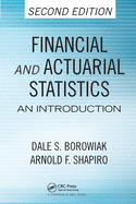 Financial and Actuarial Statistics: An Introduction, Second Edition