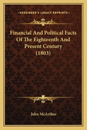 Financial and Political Facts of the Eighteenth and Present Century (1803)