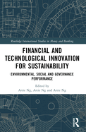 Financial and Technological Innovation for Sustainability: Environmental, Social and Governance Performance