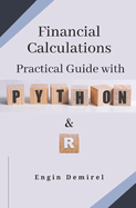 Financial Calculations Practical Guide with Python and R