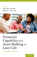 Financial Capability and Asset Holding in Later Life: A Life Course Perspective