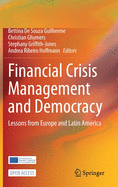 Financial Crisis Management and Democracy: Lessons from Europe and Latin America