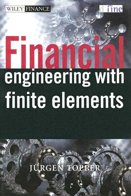 Financial Engineering with Finite Elements - Topper, Juergen