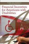 Financial Incentives for Americans with Disabilities