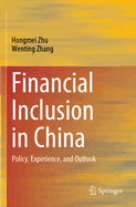 Financial Inclusion in China: Policy, Experience, and Outlook