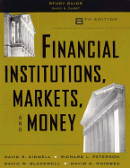 Financial Institutions, Markets, and Money, Study Guide - Kidwell, David S, and Peterson, Richard L, and Blackwell, David W