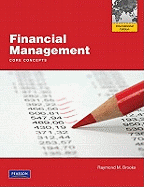 Financial Management: Core Concepts: International Edition