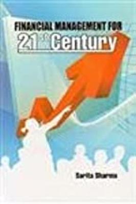 Financial Management for 21st Century - Sharma, Sarita